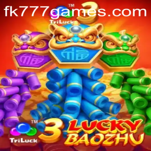 Discover the Exciting World of 3LuckyBaozhu on FK777.COM
