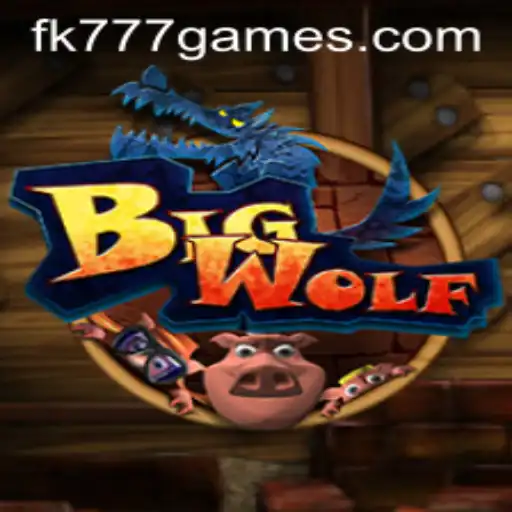 Discover the Dynamic World of BigWolf at FK777.COM