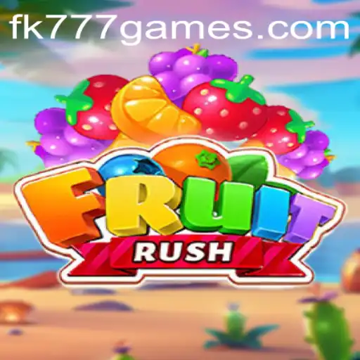 Unveiling the Exciting World of FruitRush: A Fresh Gaming Experience with FK777.COM