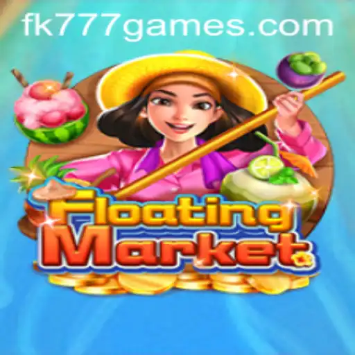 Exploring the Thrilling World of FloatingMarket on FK777.COM