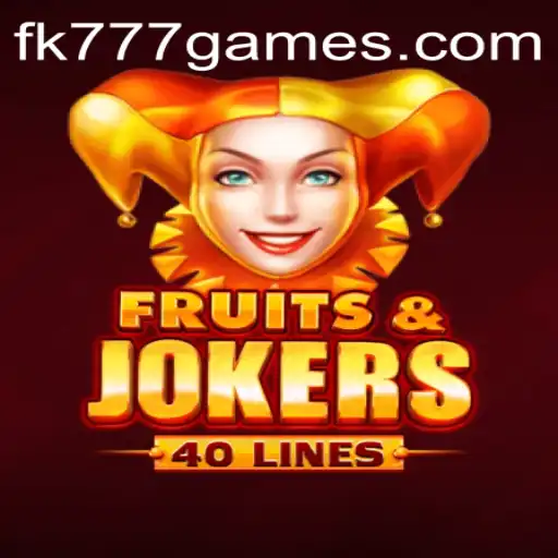 Exploring the Exciting World of FruitsAndJokers40 with FK777.COM