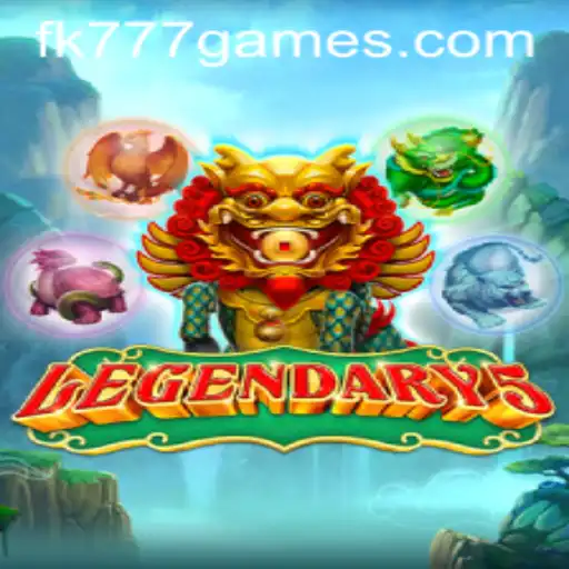 Legendary5: An Epic Gaming Experience with FK777.COM
