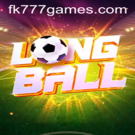 Discover the Exciting World of LongBall and FK777.COM
