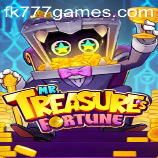 The Thrilling World of MrTreasuresFortune: An Adventure with FK777.COM