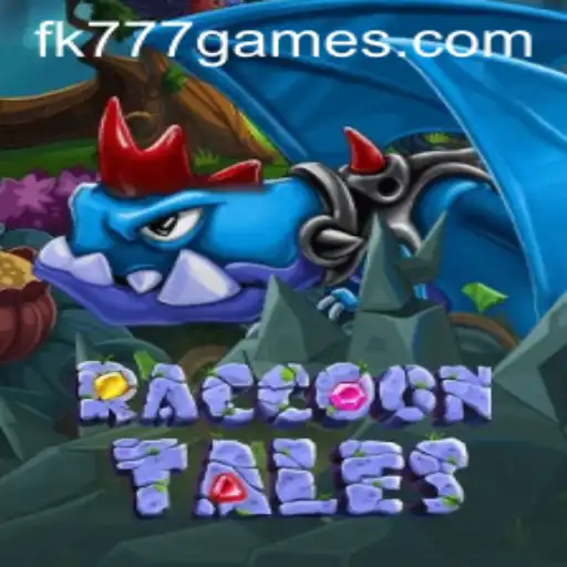 Explore the Exciting World of RaccoonTales with FK777.COM